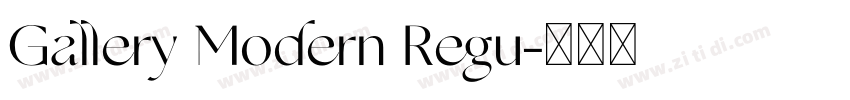 Gallery Modern Regu字体转换